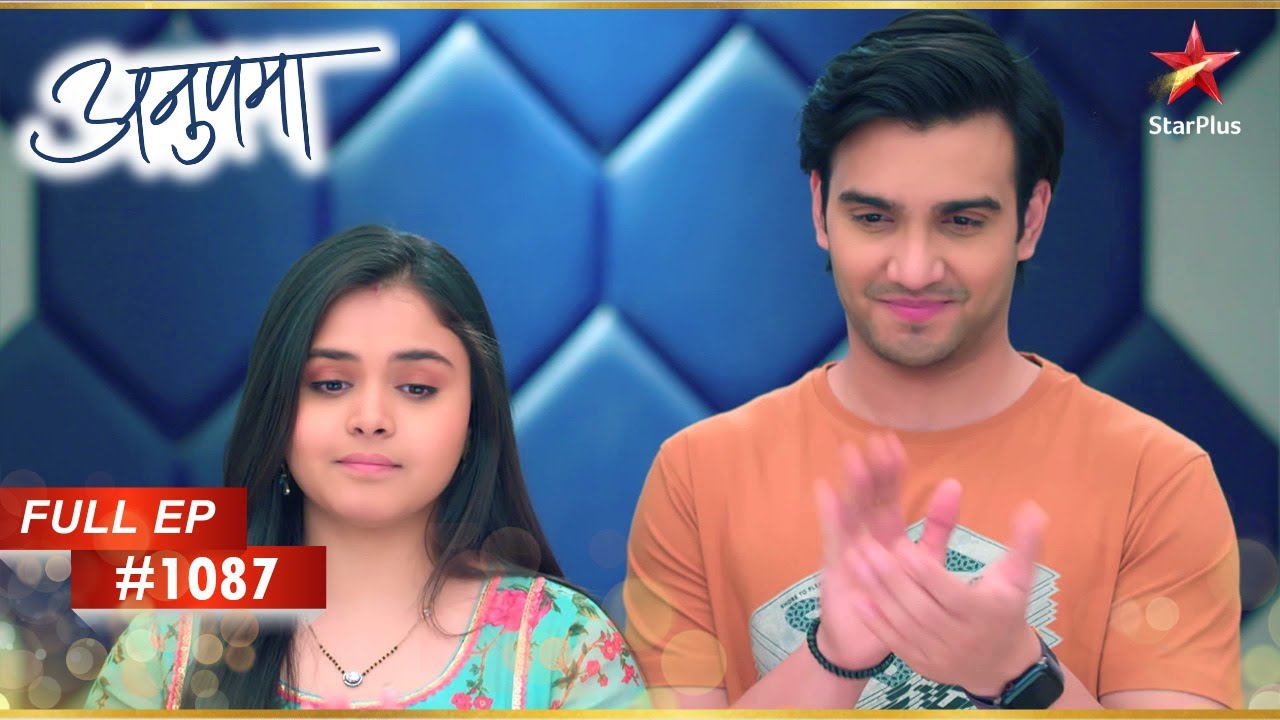 Pakhi ने Adhik पर अपना गुस्सा निकाला! | Full Episode:1087 | Anupama