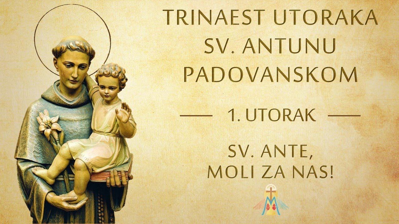 Trinaest utoraka sv. Antunu Padovanskom - 1. utorak