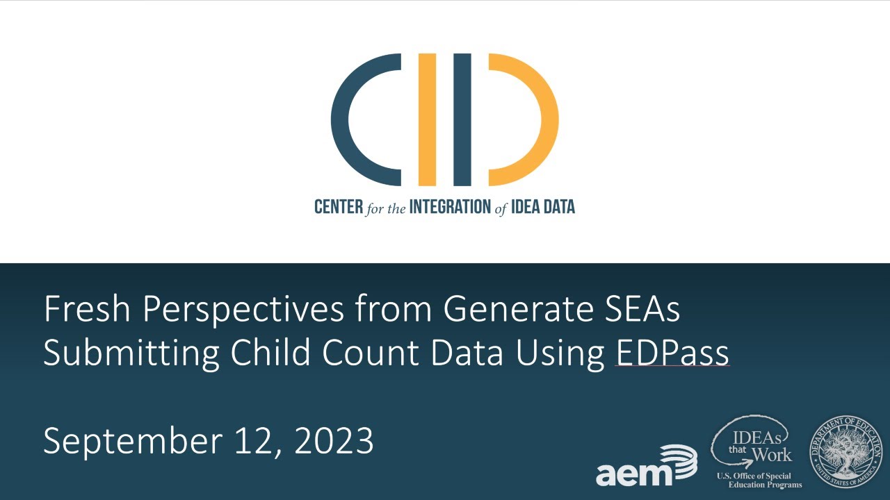 Fresh Perspectives from Generate SEAs Submitting Child Count Data Using EDPass