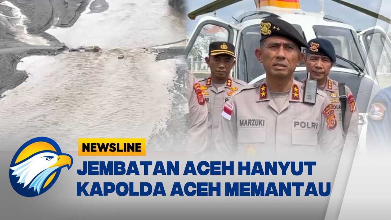 Jembatan Darurat di Aceh Ambruk Hanya Sehari Setelah Diserahkan  - [Newsline]