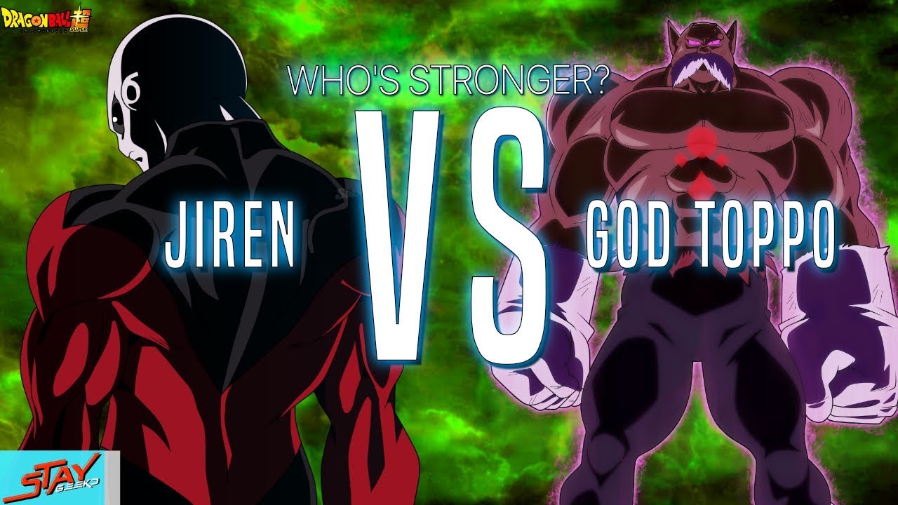 JIREN VS GOD TOPPO! Is Toppo Stronger than Jiren? DBS Breakdown!