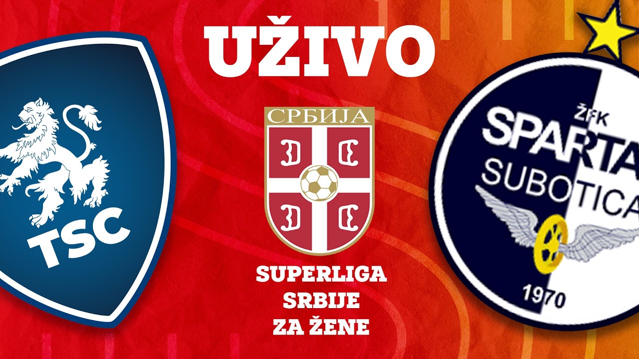SUPERLIGA SRBIJE ZA ŽENE TSC - Spartak