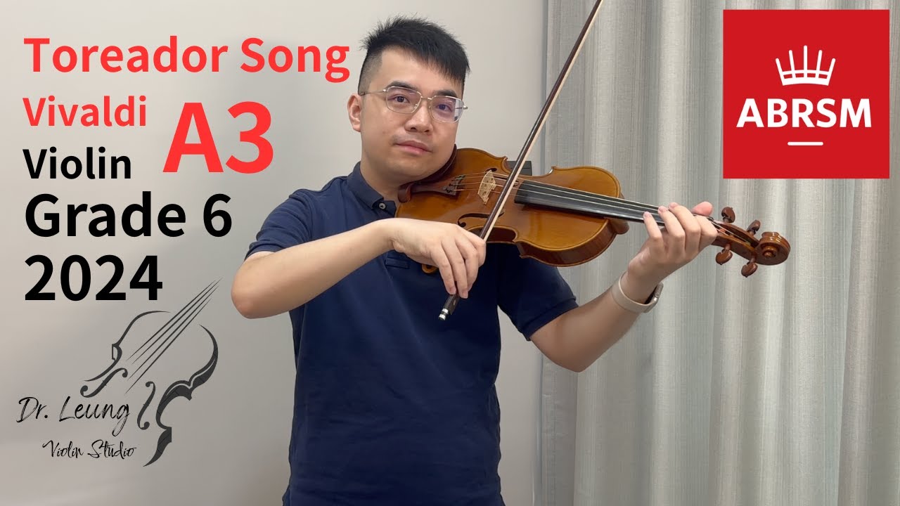 ABRSM 2024 Violin Grade 6 A3 Toreador Song Bizet | 示範影片(中文字幕解說)英國皇家小提琴6級