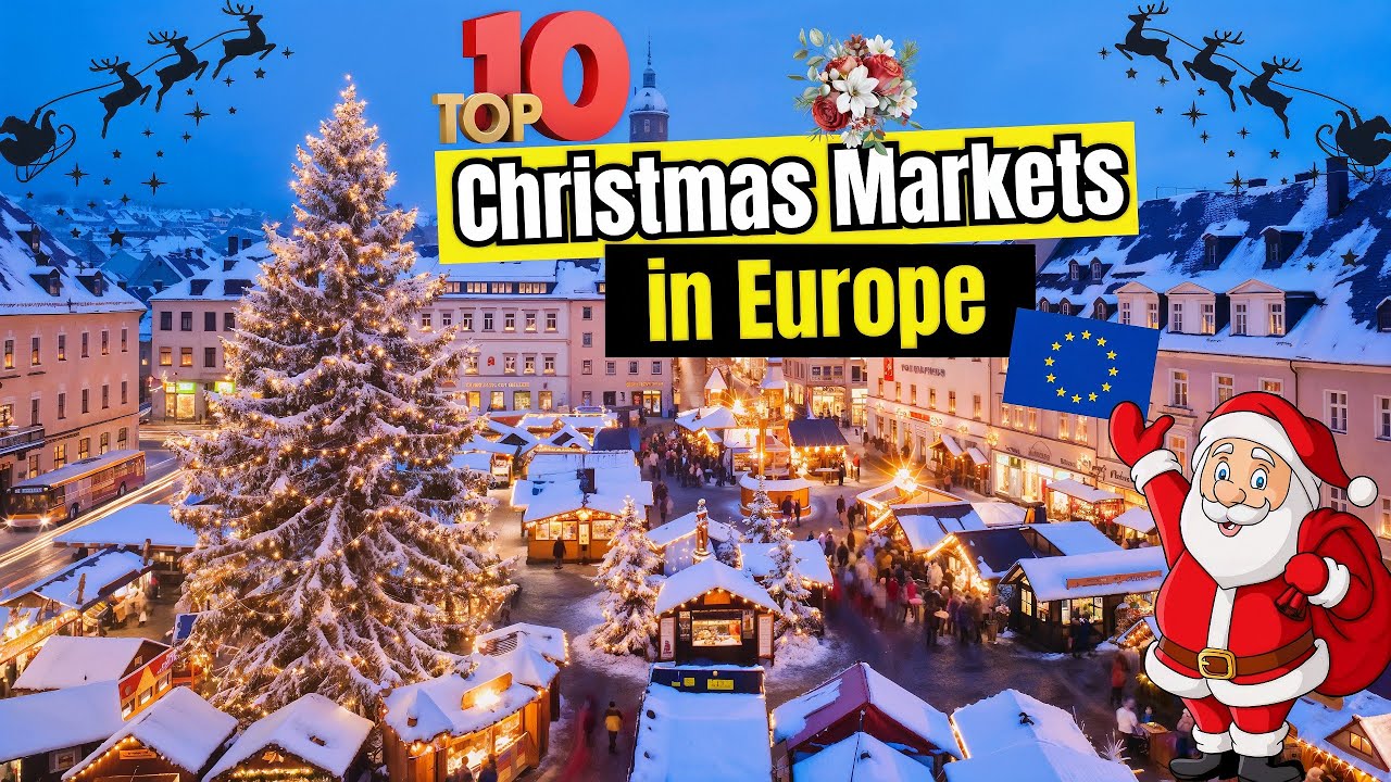 🎄Top 10 Christmas markets in Europe 2025