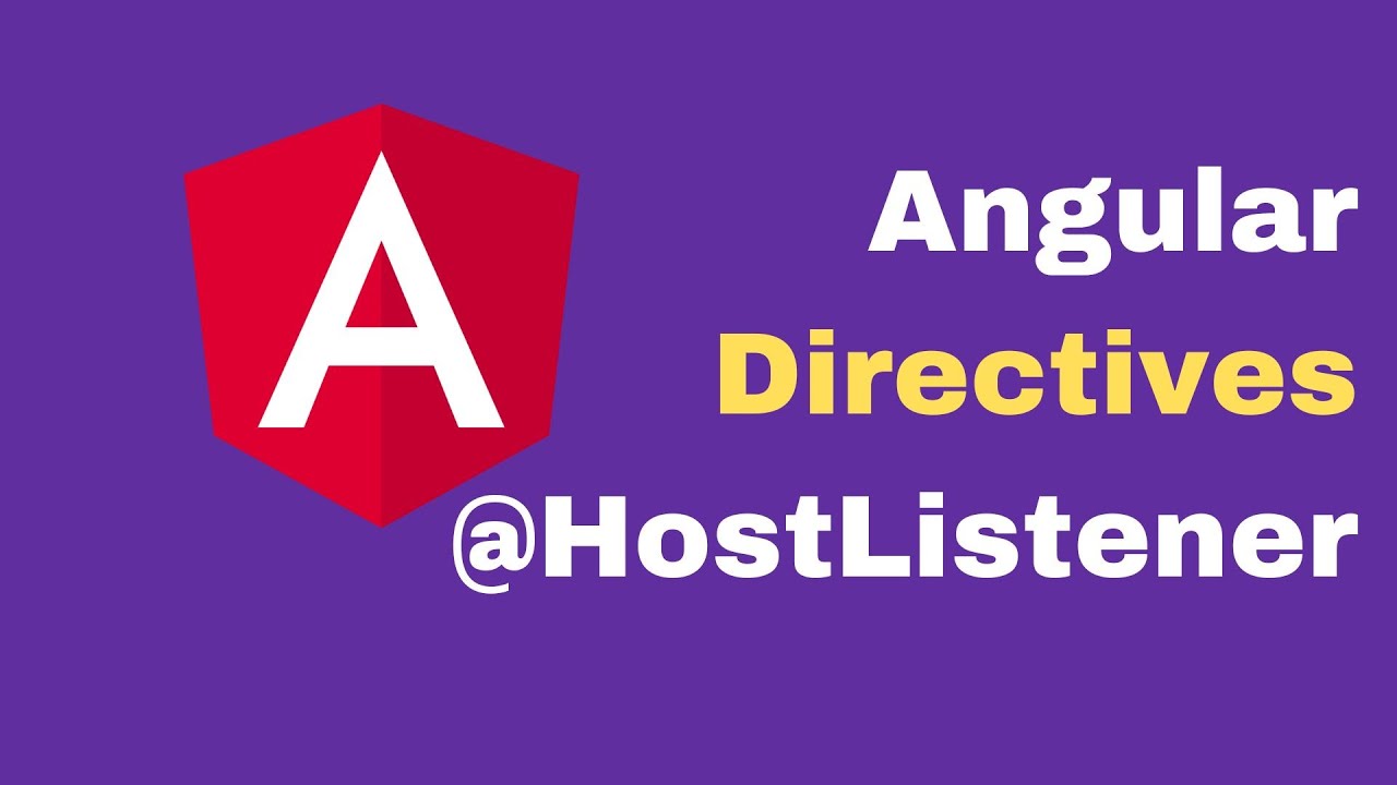 Angular Directives | @HostListener | Basics of Angular