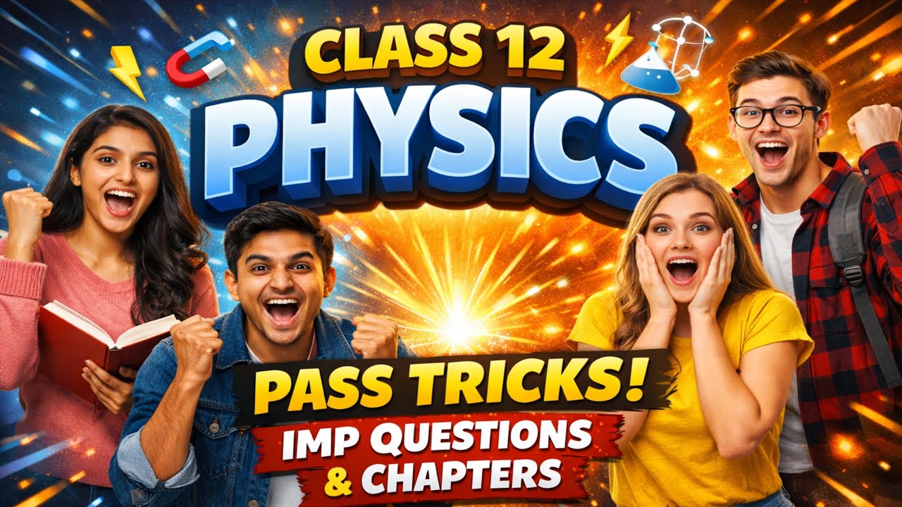 Class 12 Physics Pass Trick | IMP Questions & Chapters | mk sir physics class 12