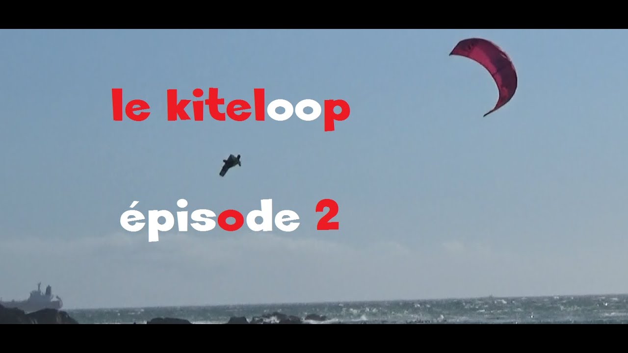 Cours de kitesurf - Le Kiteloop ép.2 - One Launch Kiteboarding