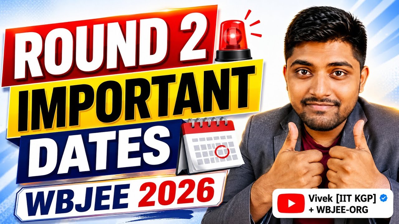 ROUND 2 IMPORTANT DATES 🚨 | MOP UP ROUND | CUT OFFS | WBJEE 2026 COUNSELLING