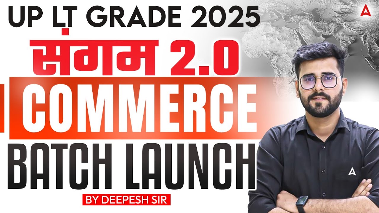 UP LT Grade 2025 | संगम 2.0 Commerce Batch Launch | Complete Preparation  | by Dr. Deepesh Sir