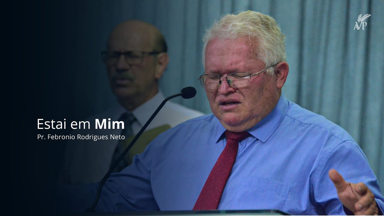 Estai em Mim | Pr. Febronio Rodrigues Neto | 23/10/2022