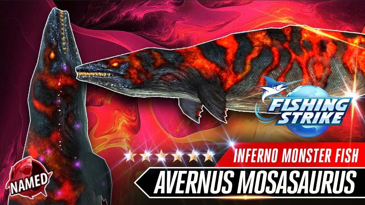 INFERNO AVERNUS MOSASAURUS NAME FISH - MONSTER INFERNO FISH CATCH【釣魚大亨 Fishing Strike 피싱스트라이크】