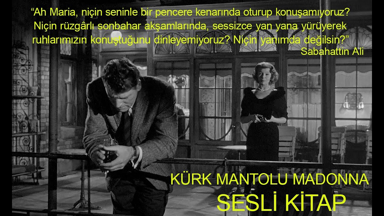 KÜRK MANTOLU MADONNA / SABAHATTİN ALİ