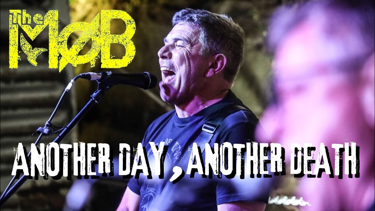 The Mob - 2025 - Another Day, Another Death (live)
