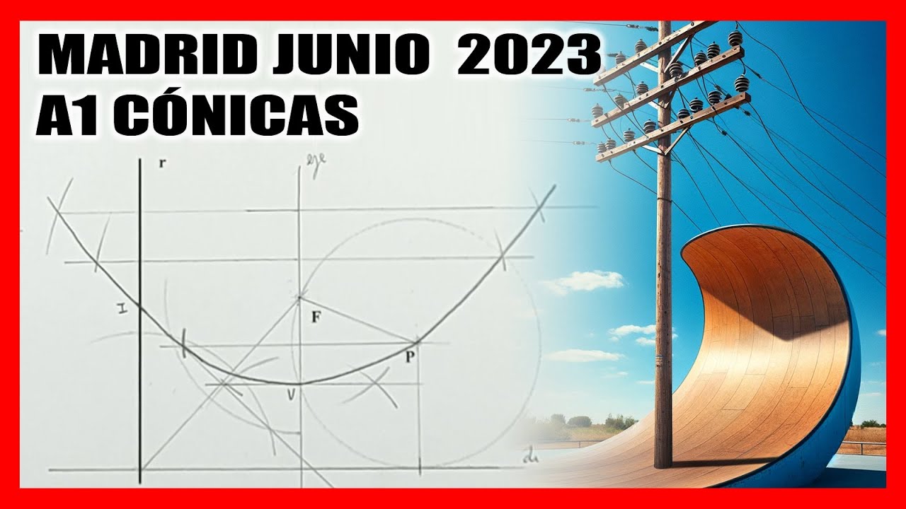 Ejercicio resuelto  A1 Cónicas| Examen dibujo técnico EVAU Madrid 2023 JUNIO ordinaria