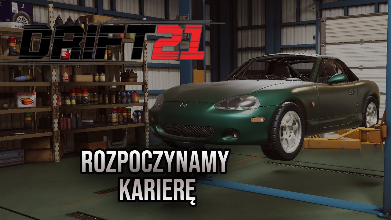 🔥DRIFT 21🔥 - Rozpoczynamy karierę w polskim symulatorze driftu!