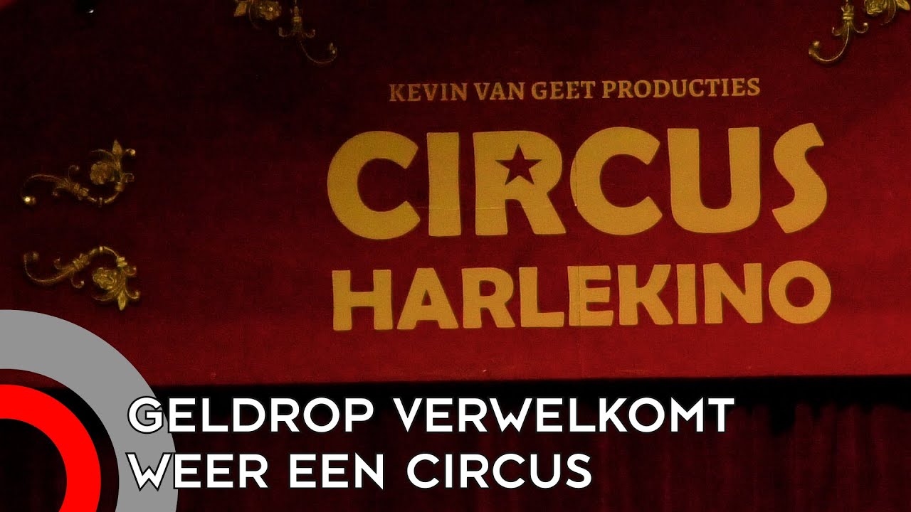Geldrop verwelkomt na ruim tien jaar weer een circus