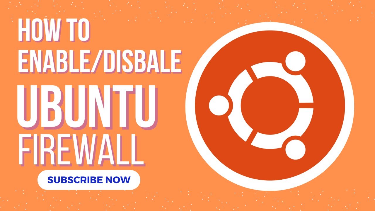 How To Enable Disable Ubuntu FIREWALL | How to enable/disable FIREWALL on Ubuntu Linux