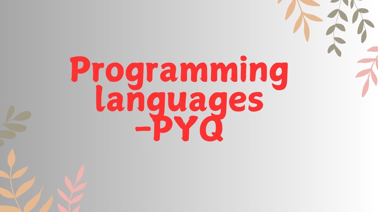 Programming Language -PYQ-6