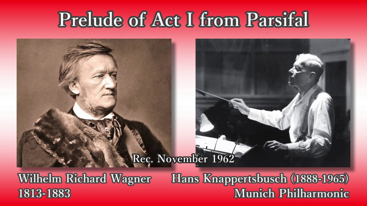 Wagner: Parsifal Prelude (Act I), Knappertsbusch & MPhil (1962) ワーグナー パルジファル第1幕前奏曲 クナッパーツブッシュ