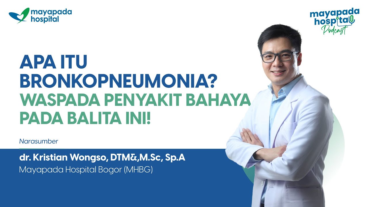 MENGENAL BAHAYA BRONKOPNEUMONIA ATAU INFEKSI PARU PADA ANAK