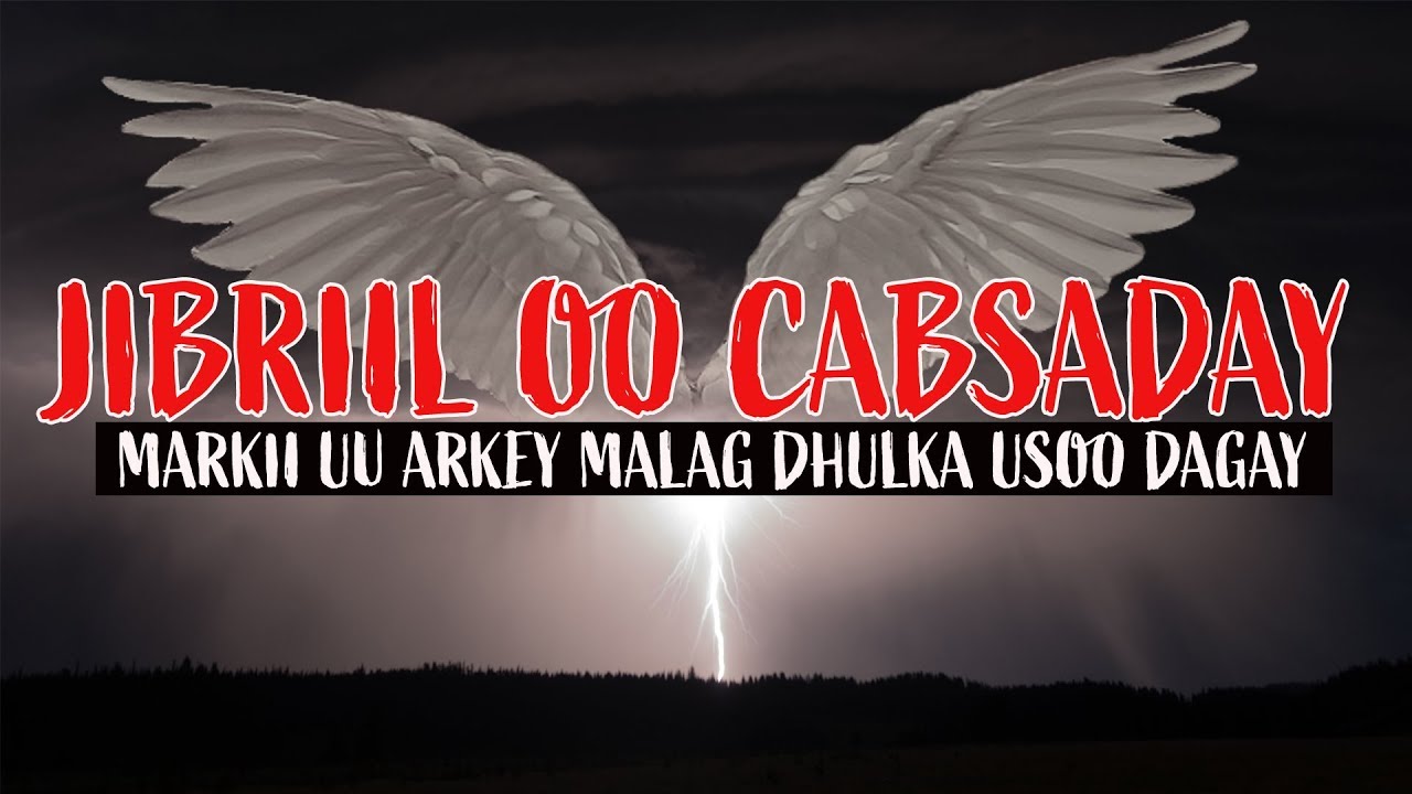 Qisooyinka Nabiyada ᴴᴰ┇Jibriil Oo Ka Yaabay Malagii Soo dhagay Kaligii