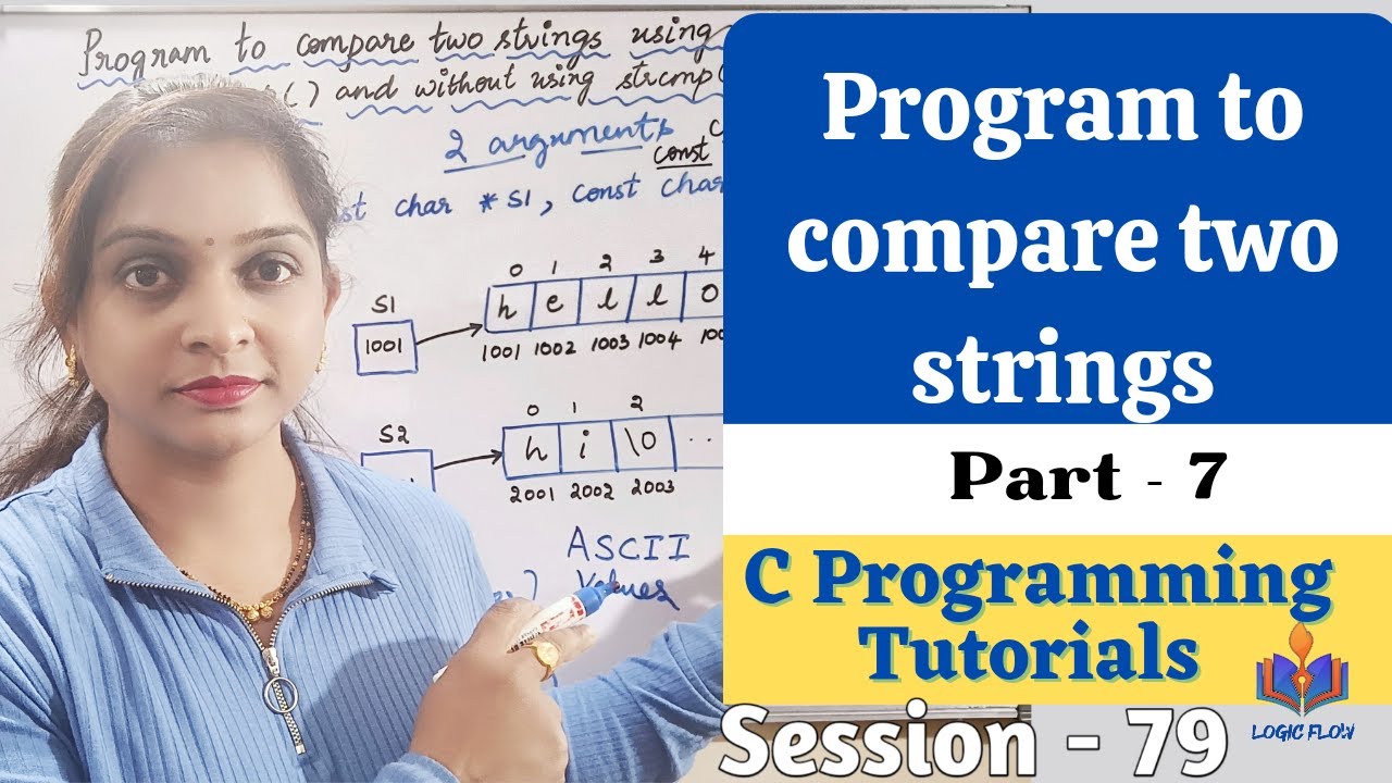 C-79 -Strings in C|#Program to compare two strings|Part-7|#strcmp( )|#logicflow|#cforbeginners