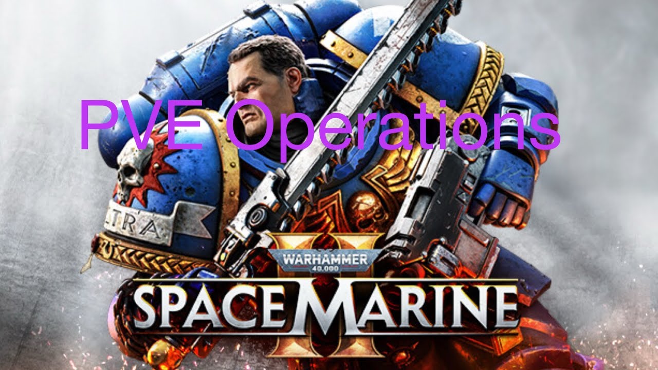 Warhammer 40K Space Marine 2 PVE Operations Gameplay