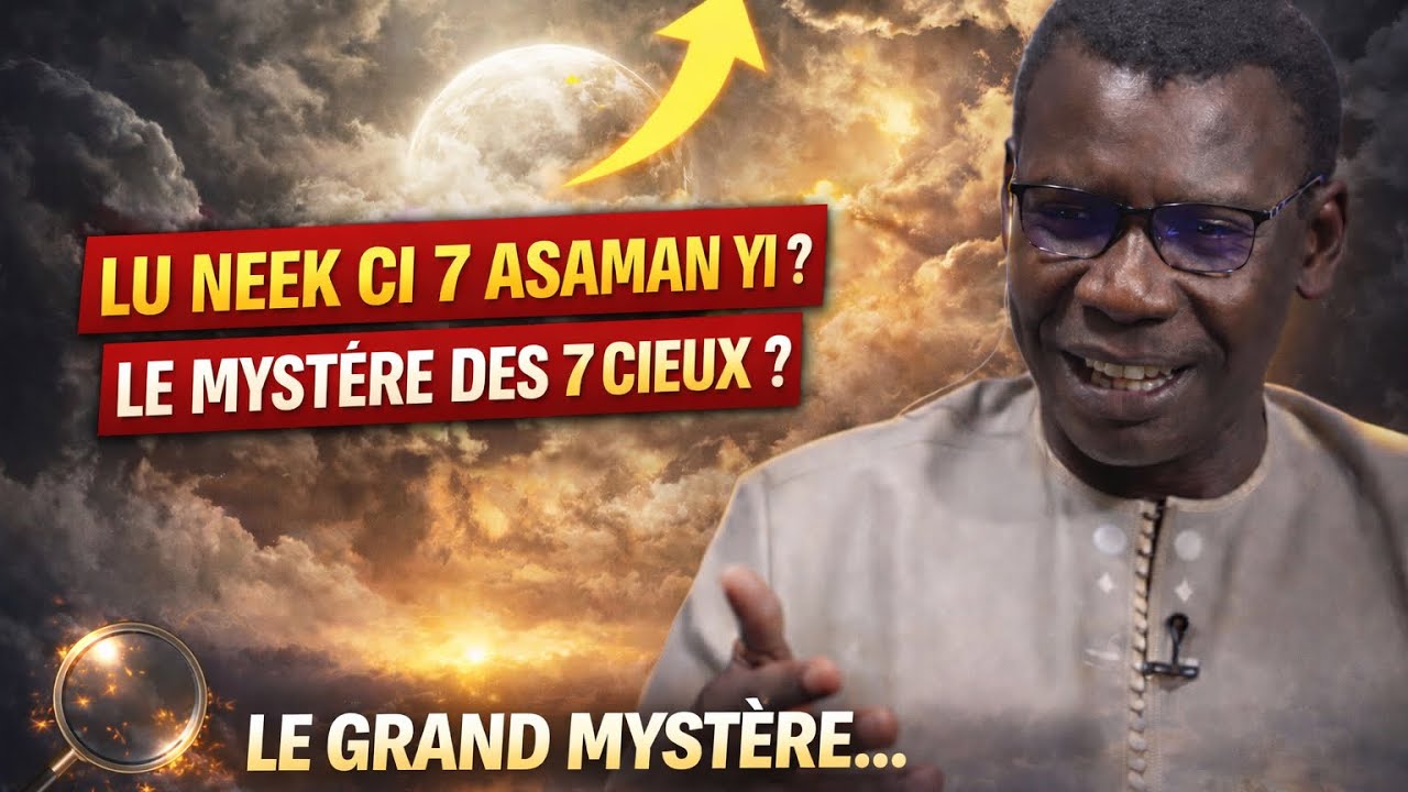 Le  système des 7 cieux en Islame avec le professeur madiama fall 