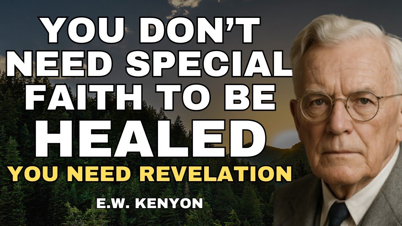 EW Kenyon Exposes: Why Most Christians Miss Their Healing (And How to Fix It)