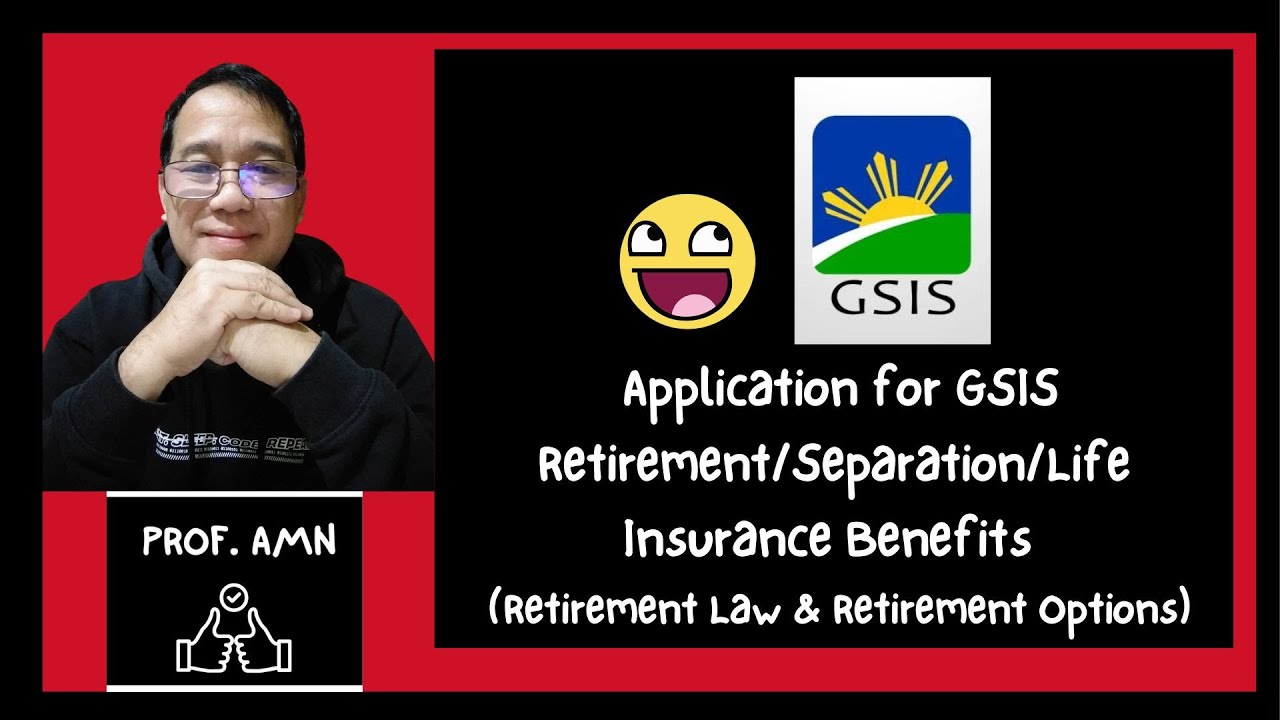 Application for GSIS Retirement/Separation/Life Insurance Benefits of GSIS Members.