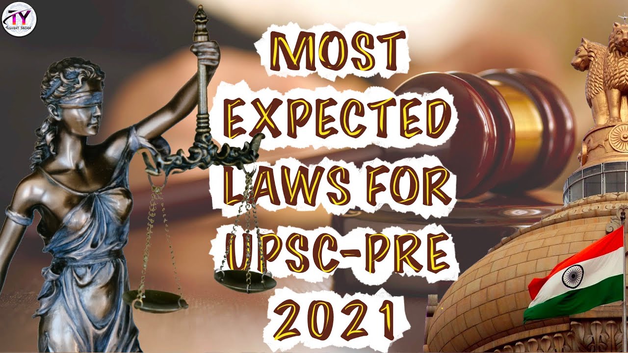 Important Laws / Acts for UPSC-PRE 2021|| MOST EXPECTED SERIES || UPSC-CSE 2021|| TUSHANT YADAV