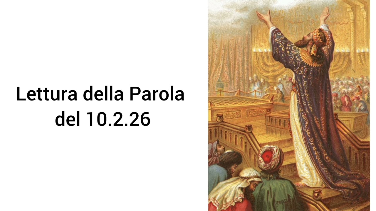 Lettura della Parola del 10.2.26 don Gabriele Ghinassi 