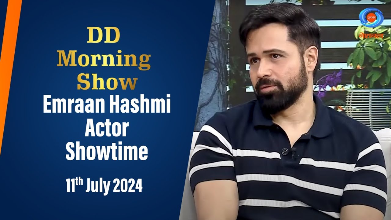 DD Morning Show | Emraan Hashmi | Actor | Showtime  | 11th July 2024