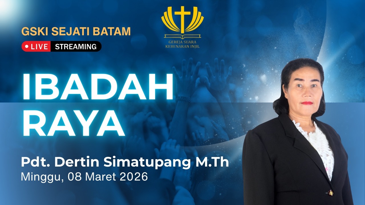 GSKI SEJATI BATAM | Carilah Tuhan | Pdt. Dertin Simatupang M.Th | 08 Maret 2026