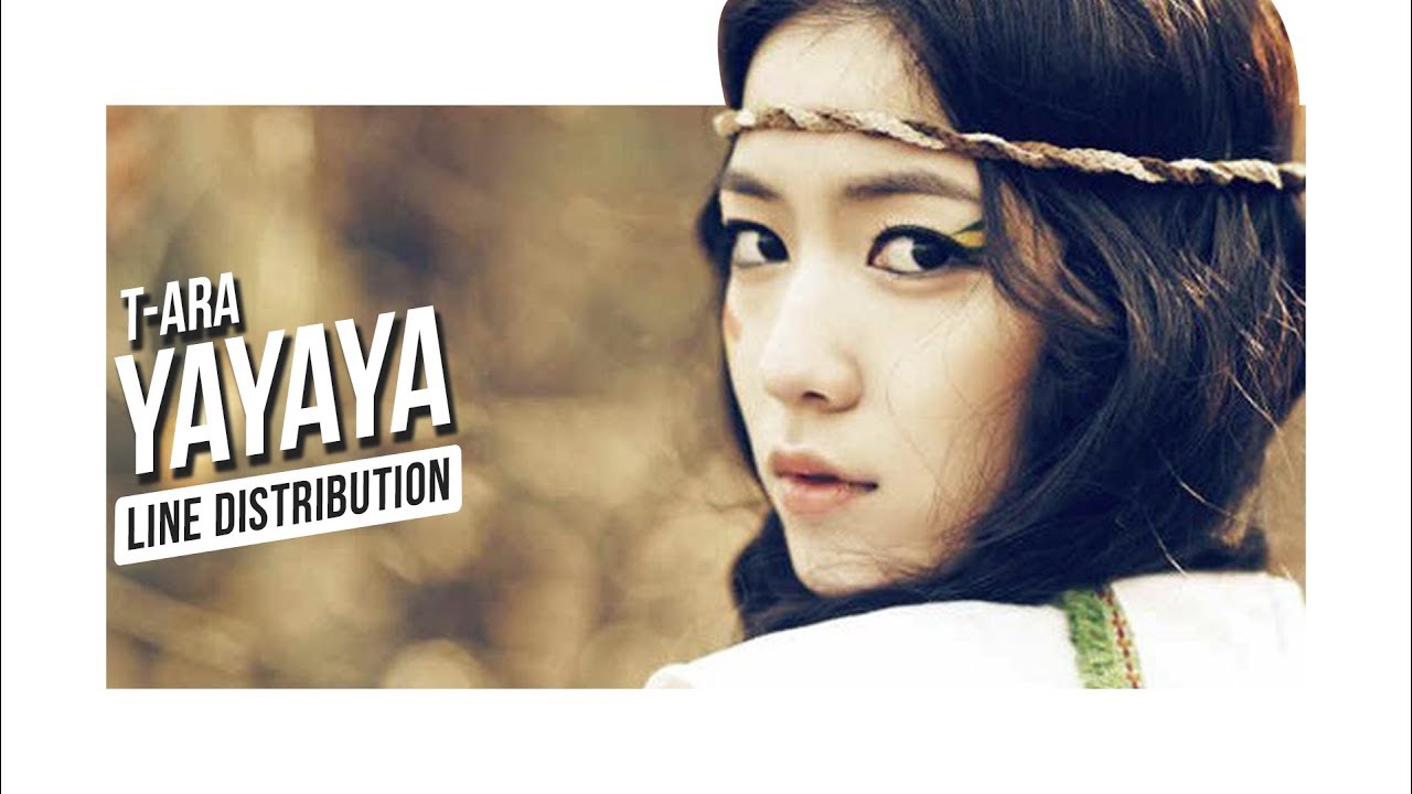 T-Ara (티아라) - YaYaYa (야야야) (LIVE Line Distribution)