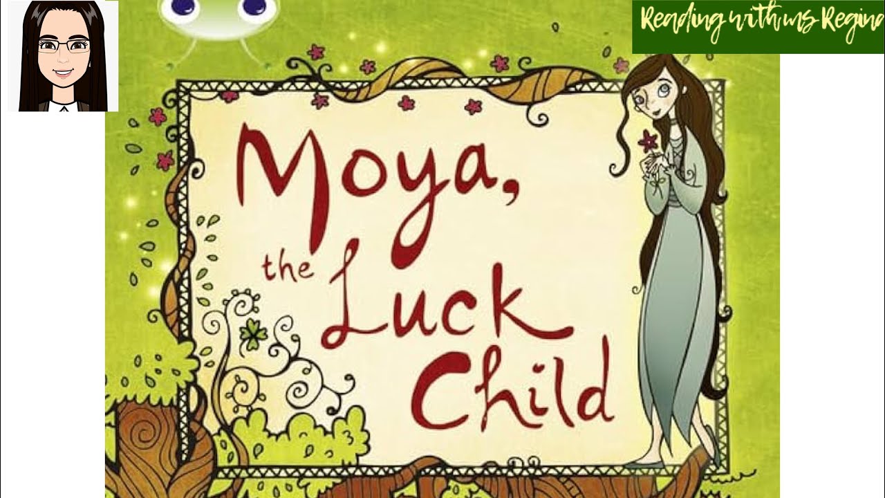 Moya, The Luck Child | Read Aloud | Storytime
