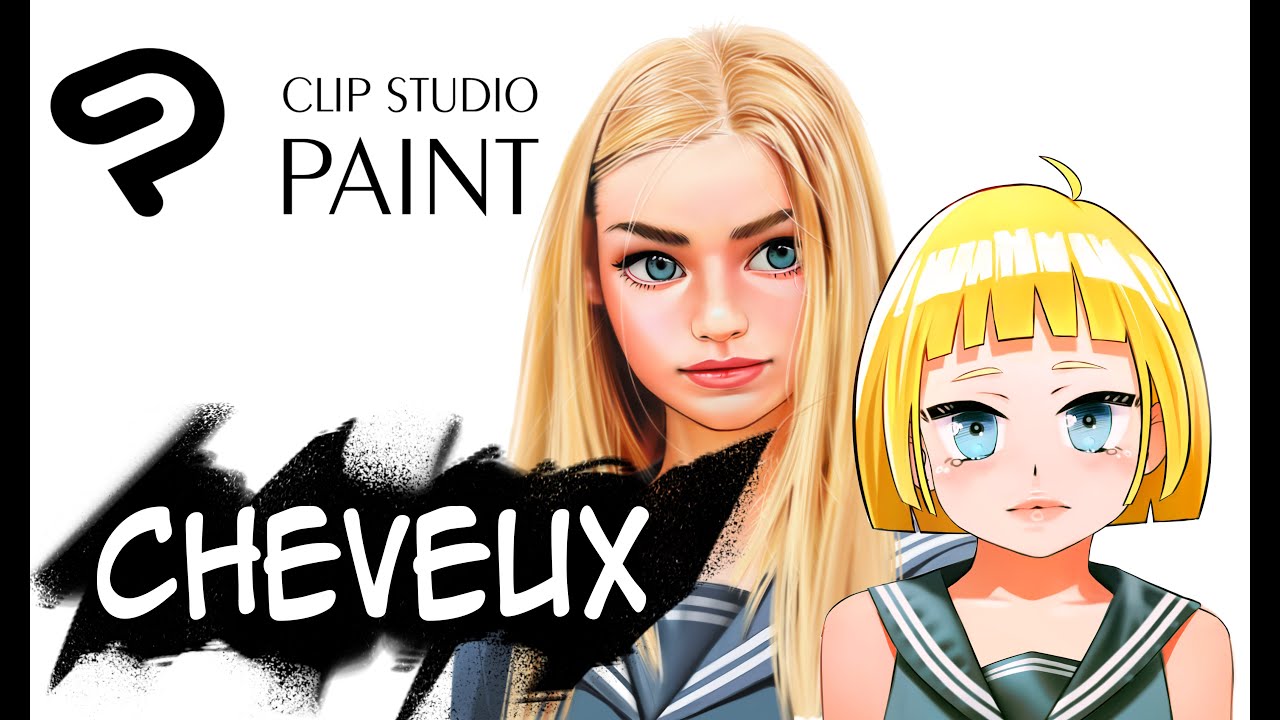 Dessiner des cheveux mangas et semi-réalistes avec CLIP STUDIO PAINT.