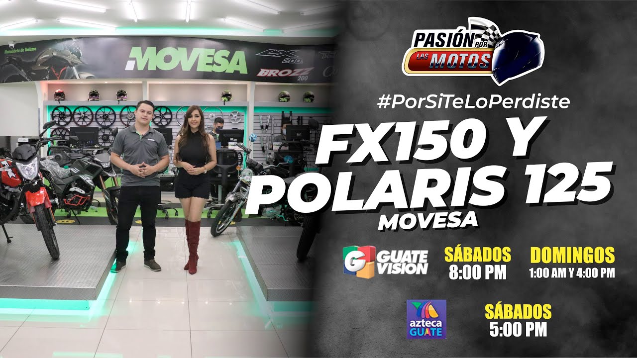 PASIÓN POR LAS MOTOS, FX 150 Y POLARIS 125 (MENCIÓN MOVESA)