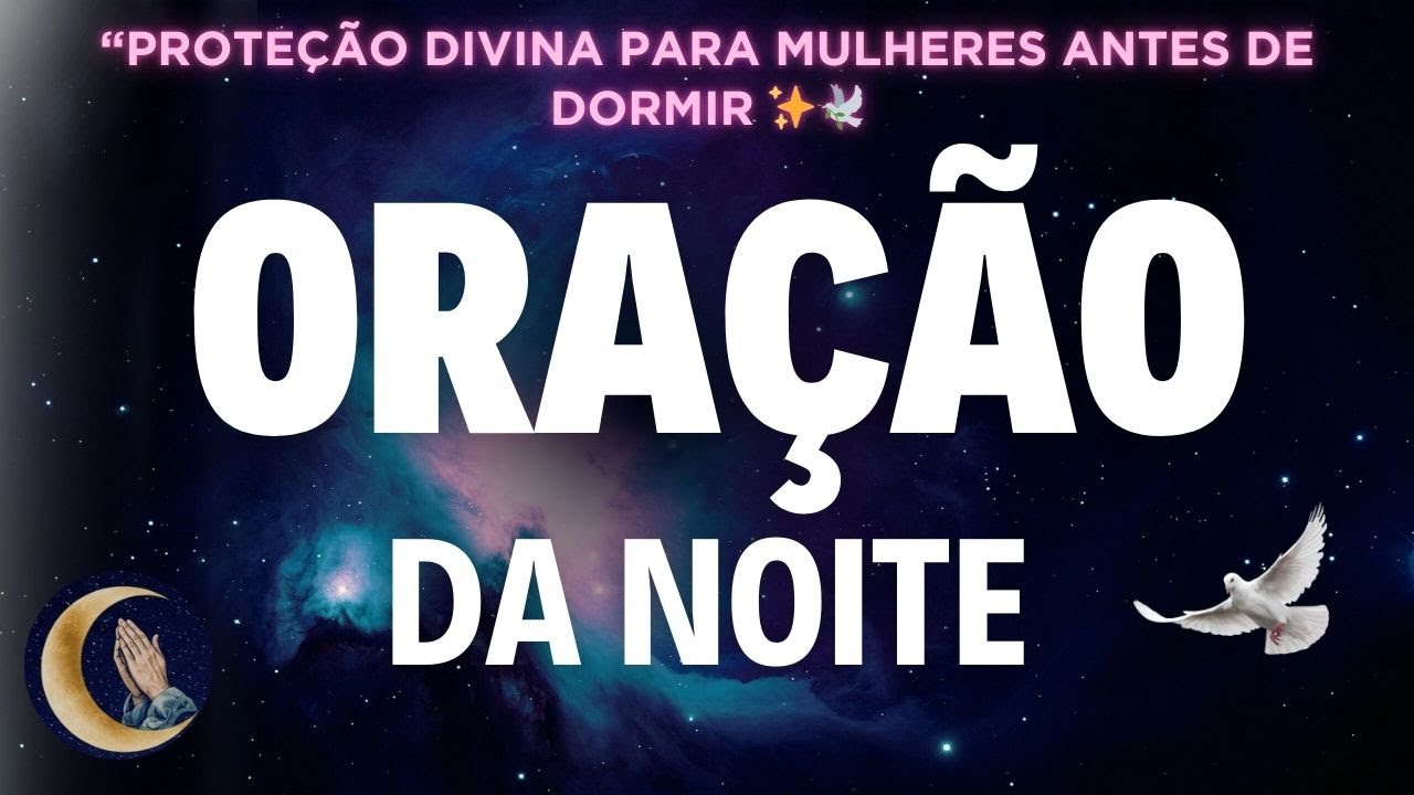 “Durma Leve e Renovada: A Oração Que Toda Mulher Precisa 💖🌙