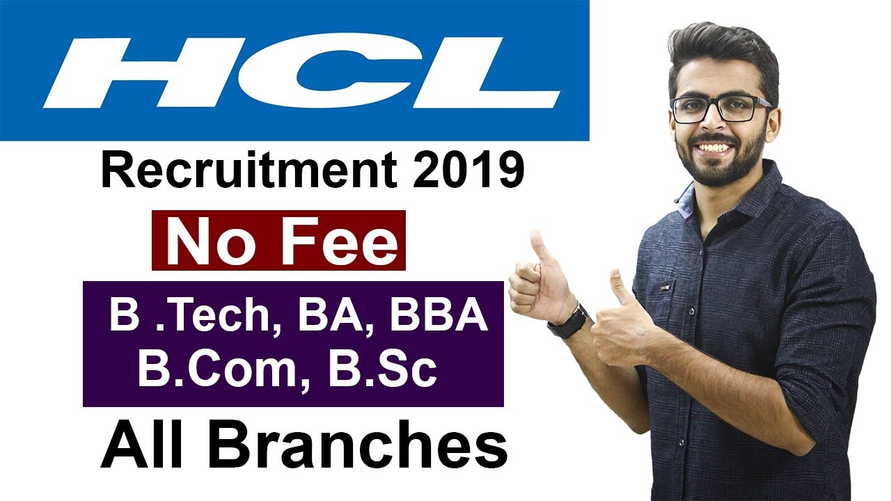 HCL Recruitment 2019 | All Branches | BE/Btech/BBA/Bsc | NO Fee | Latest Engineering Jobs
