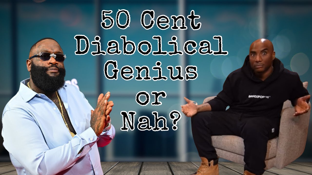 Charlamagne explains why 50 Cent is a “Diabolical Genius”
