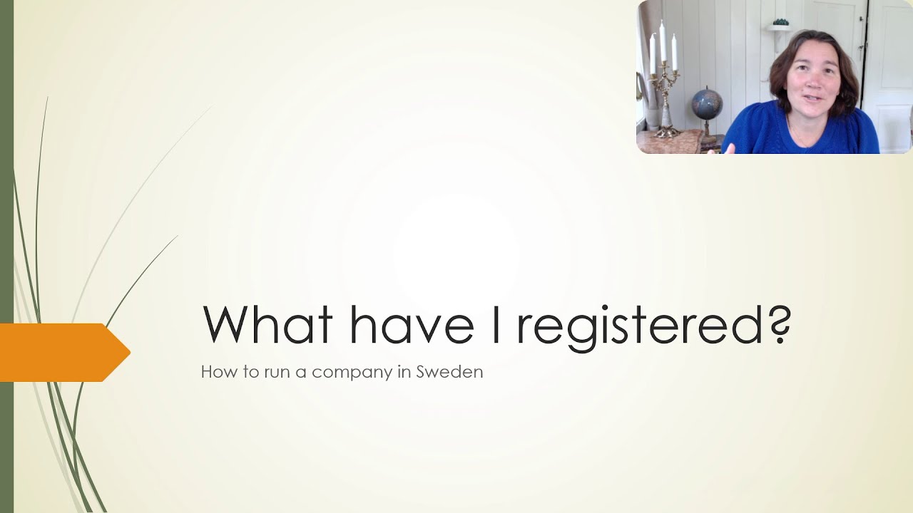WHAT HAVE I REGISTERED, running a company in Sweden