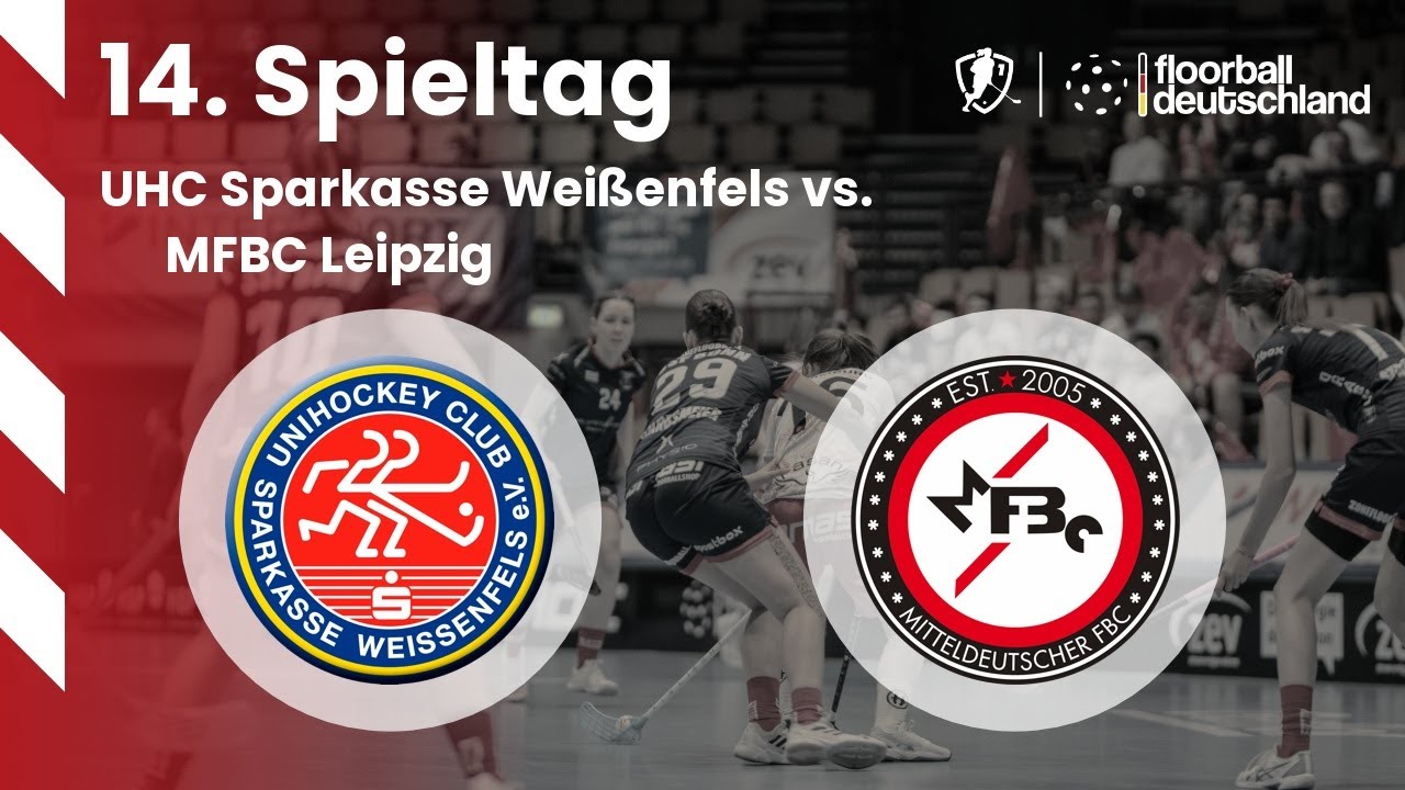 52 | UHC Sparkasse Weißenfels vs. MFBC Leipzig | 14. Spieltag - 28.02.2026