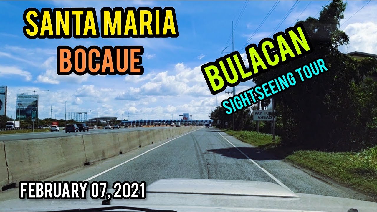 BULACAN DRIVE TOUR! SANTA MARIA & BOCAUE! FROM ADVENTURE RESORT, NORZAGARAY, BULACAN. 2-7-2021.