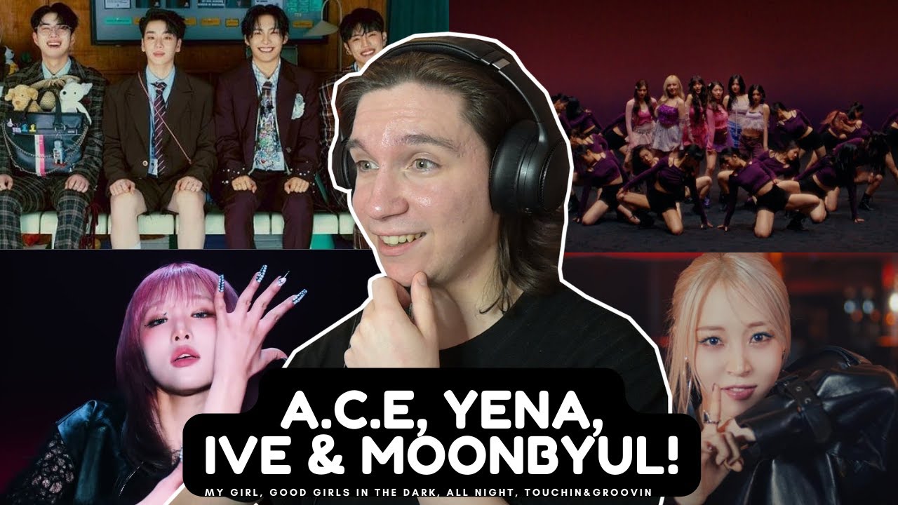 DANCER REACTS TO K-POP | A.C.E, MOONBYUL, YENA & IVE | My Girl, Touchin&Movin, All Night & More!