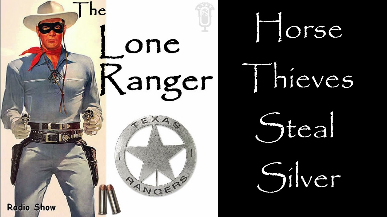 The Lone Ranger | Horse Thieves Steal Silver | Old Time Radio Shows