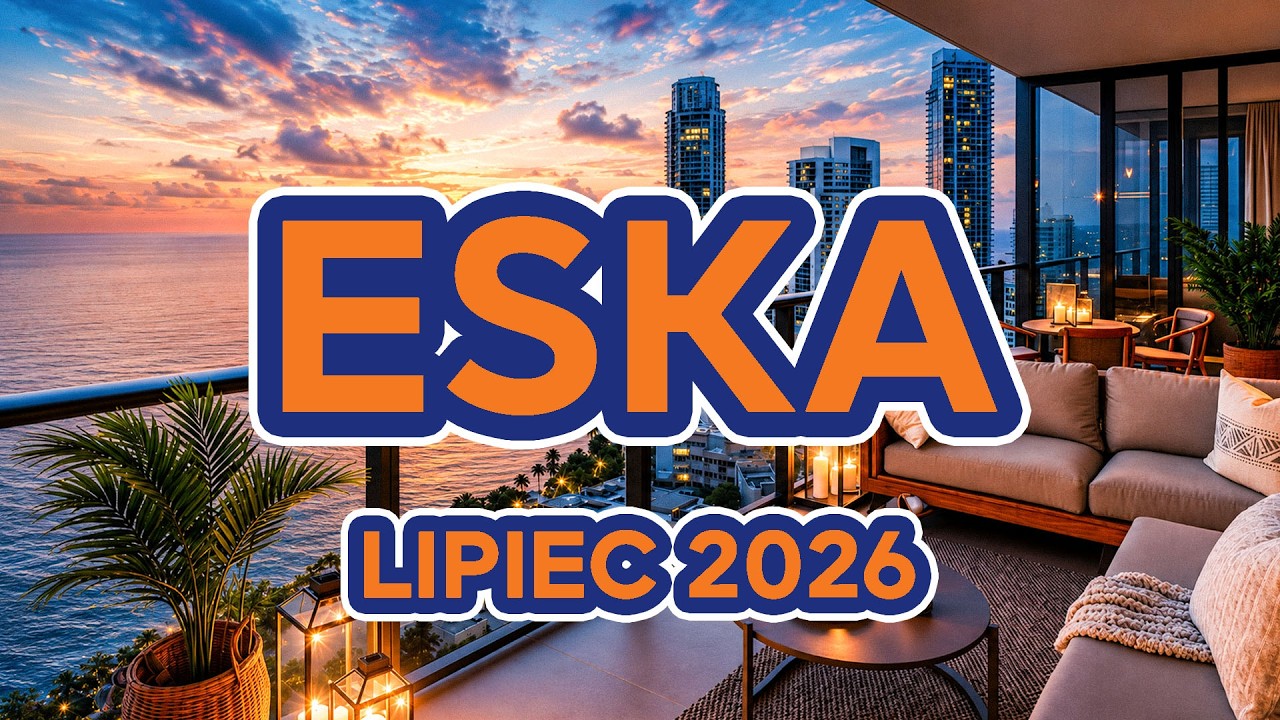 ESKA Hity na Czasie 📻 Lipiec 2026 &ndash; oficjalny mix Radia ESKA #3