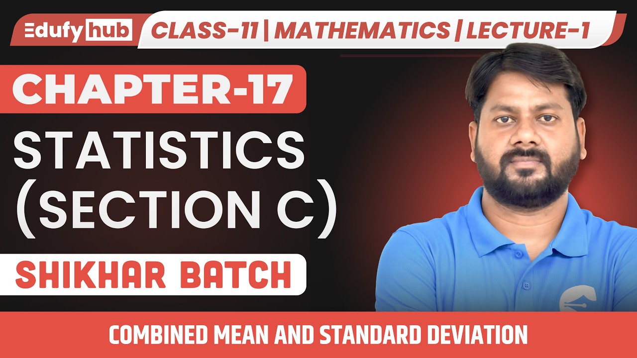 Combined Mean & Standard Deviation Explained 🔥 | Statistics Section C | Class 11 ISC Maths | Ch17
