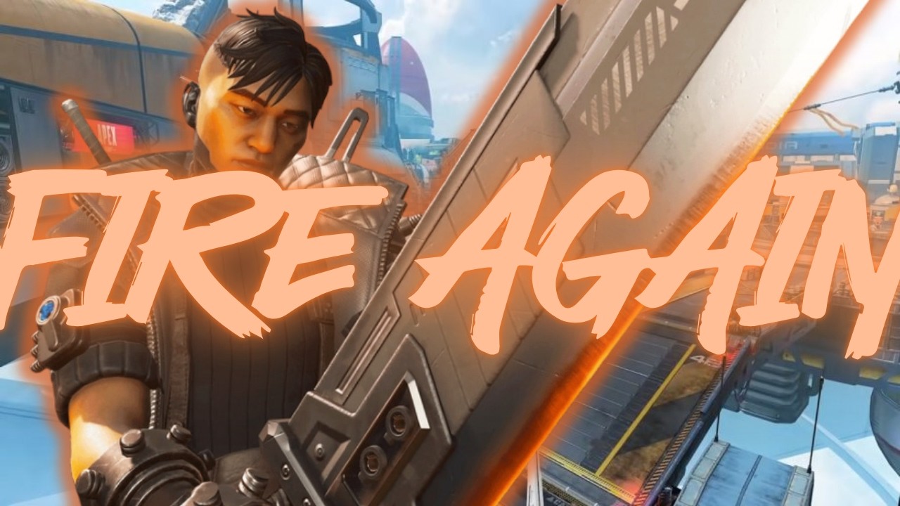 Fire Again - Apex Montage