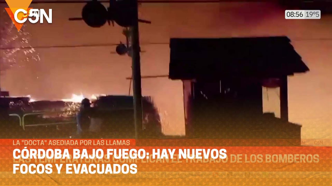 CÓRDOBA BAJO FUEGO: Hay NUEVOS FOCOS y EVACUADOS